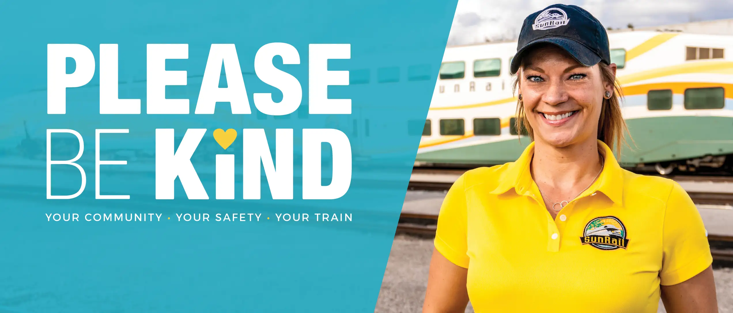 Please Be Kind. Your Community • Your Safety • Your Train