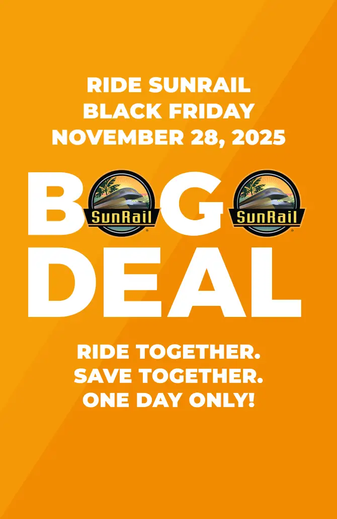RIDE SUNRAIL BLACK FRIDAY. RIDE TOGETHER. SAVE TOGETHER. ONE DAY ONLY!