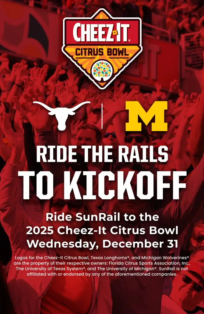 Ride the Rails to Kickoff. Ride SunRail to the 2025 Cheez-It Citrus Bowl, Wednesday, December 31.