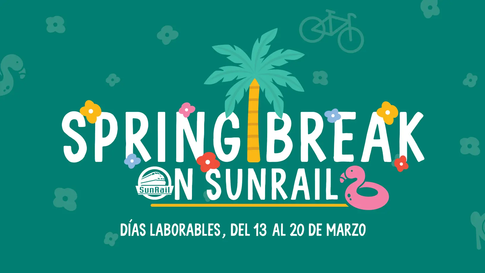 Spring Break promotion for SunRail with travel ideas for families during March 13 to March 20, 2026.